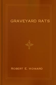 Graveyard Rats by Robert E. Howard