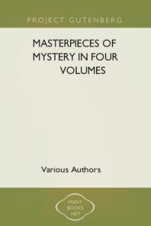 Masterpieces of Mystery in Four Volumes by Unknown