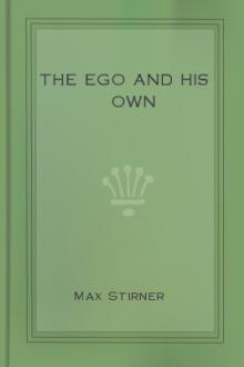 The Ego and his Own by Max Stirner