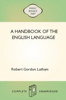 A Handbook of the English Language by Robert Gordon Latham