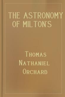 The Astronomy of Milton's 'Paradise Lost' by Thomas Nathaniel Orchard