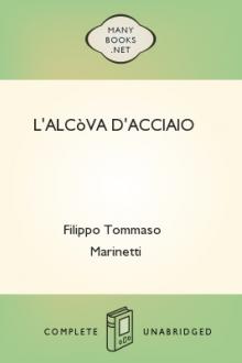 L'alcòva d'acciaio by Filippo Tommaso Marinetti
