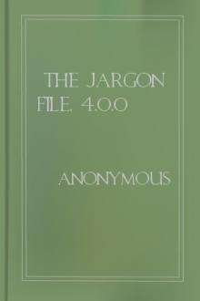 The Jargon File, 4.0.0 by Unknown
