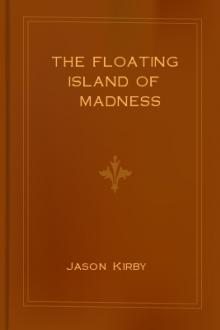 The Floating Island of Madness by Jason Kirby