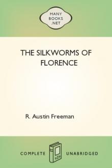 The Silkworms of Florence by R. Austin Freeman