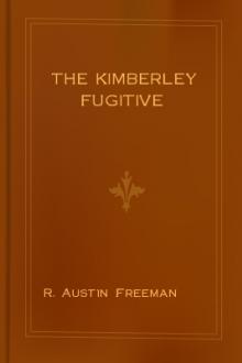 The Kimberley Fugitive by R. Austin Freeman