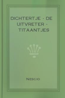 Dichtertje - De Uitvreter - Titaantjes by Nescio
