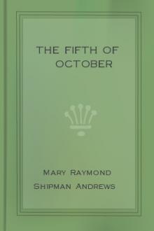 The Fifth of October by Mary Raymond Shipman Andrews
