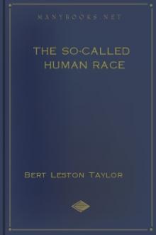 The So-called Human Race by Bert Leston Taylor