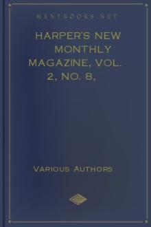 Harper's New Monthly Magazine, Vol. 2, No. 8, January, 1851 by Various