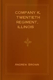 Company K, Twentieth Regiment, Illinois Volunteer Infantry by Andrew Brown