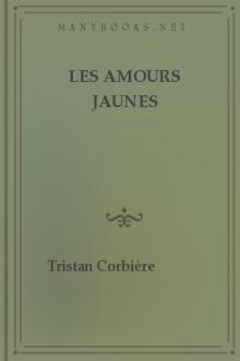 Les amours jaunes by Tristan Corbière