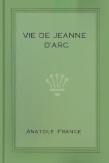 Vie de Jeanne d'Arc by Anatole France