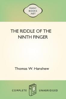 The Riddle of the Ninth Finger by Thomas W. Hanshew