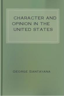 Character and Opinion in the United States by George Santayana