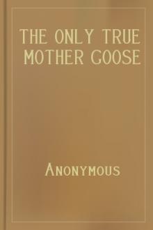 The Only True Mother Goose Melodies by Anonymous