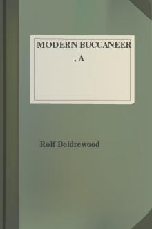 A Modern Buccaneer by Rolf Boldrewood