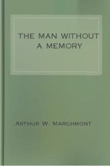 The Man Without a Memory by Arthur W. Marchmont