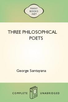 Three Philosophical Poets by George Santayana