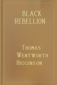Black Rebellion  by Thomas Wentworth Higginson