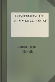Confessions of Summer Colonist by William Dean Howells