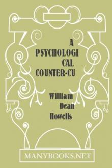A Psychological Counter-Current in Recent Fiction by William Dean Howells