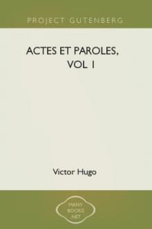 Actes et Paroles, vol 1 by Victor Hugo