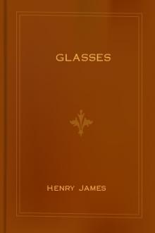 Glasses by Henry James