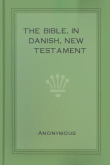 The Bible, in Danish, New Testament by Unknown