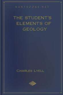 The Student's Elements of Geology by Charles Lyell