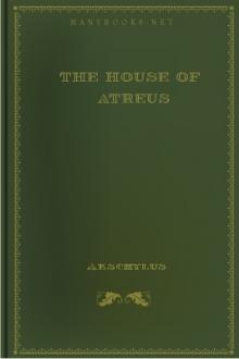 The House of Atreus by Aeschylus