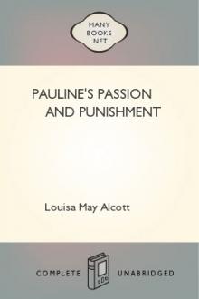 Pauline's Passion and Punishment by Louisa May Alcott