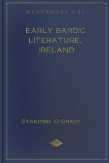 Early Bardic Literature, Ireland  by Standish O'Grady