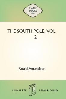 The South Pole, vol 2 by Roald Amundsen