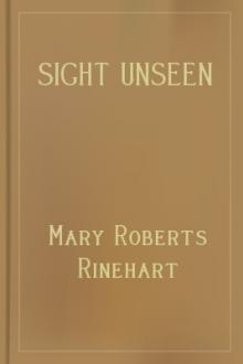 Sight Unseen by Mary Roberts Rinehart