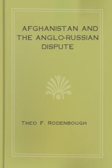Afghanistan and the Anglo-Russian Dispute by Theo F. Rodenbough