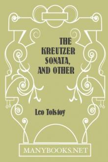 The Kreutzer Sonata, and Other Stories by Leo Nikoleyevich Tolstoy