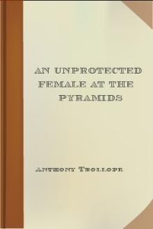 An Unprotected Female at the Pyramids by Anthony Trollope