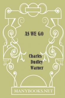 As We Go by Charles Dudley Warner