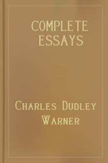 Complete Essays by Charles Dudley Warner