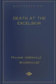 Death at the Excelsior by Pelham Grenville Wodehouse