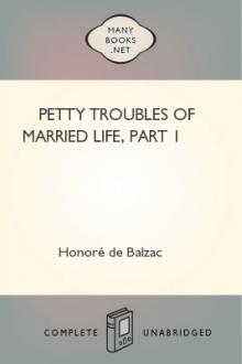 Petty Troubles of Married Life, part 1 by Honoré de Balzac