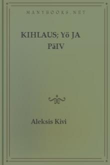 Kihlaus; Yö ja päiv by Aleksis Kivi