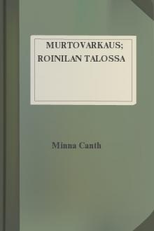 Murtovarkaus; Roinilan talossa by Minna Canth