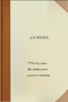 Auriol by William Harrison Ainsworth
