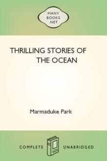 Thrilling Stories of the Ocean by Marmaduke Park