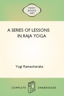 A Series of Lessons in Raja Yoga by William Walker Atkinson