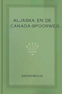 Aljaska en de Canada-spoorweg by Anonymous