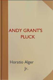 Andy Grant's Pluck by Jr. Alger Horatio