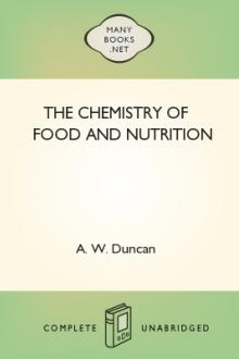 The Chemistry of Food and Nutrition by A. W. Duncan